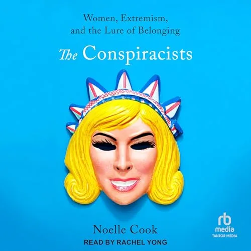 The Conspiracists By Noelle Cook
